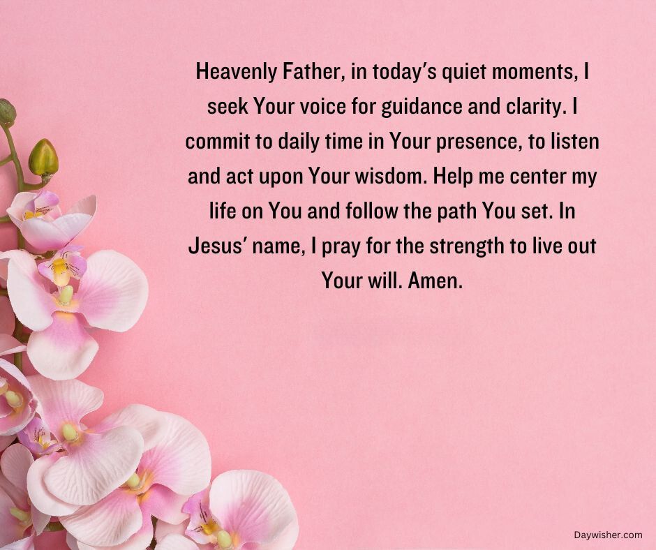A serene image featuring pink orchids on a pale pink background with a "Good Morning Prayer" addressed to the heavenly father, seeking guidance and wisdom.