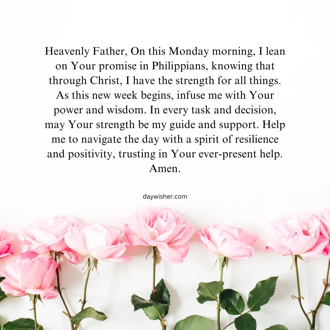 A serene image showing a cluster of pink roses at the bottom with a Monday Morning Prayer text overlaid in a soft, elegant font, expressing faith and seeking guidance and strength.