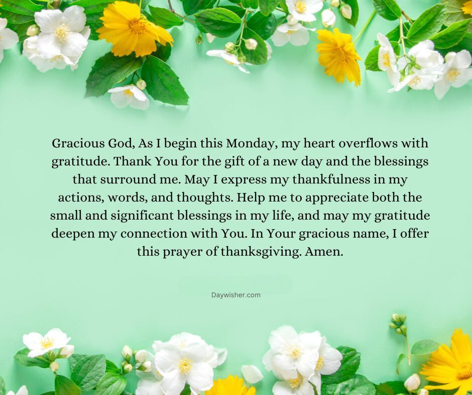 The image features a background of light green with scattered white and yellow flowers and green leaves, overlayed with a Monday Morning Prayer expressing gratitude and asking for blessings.