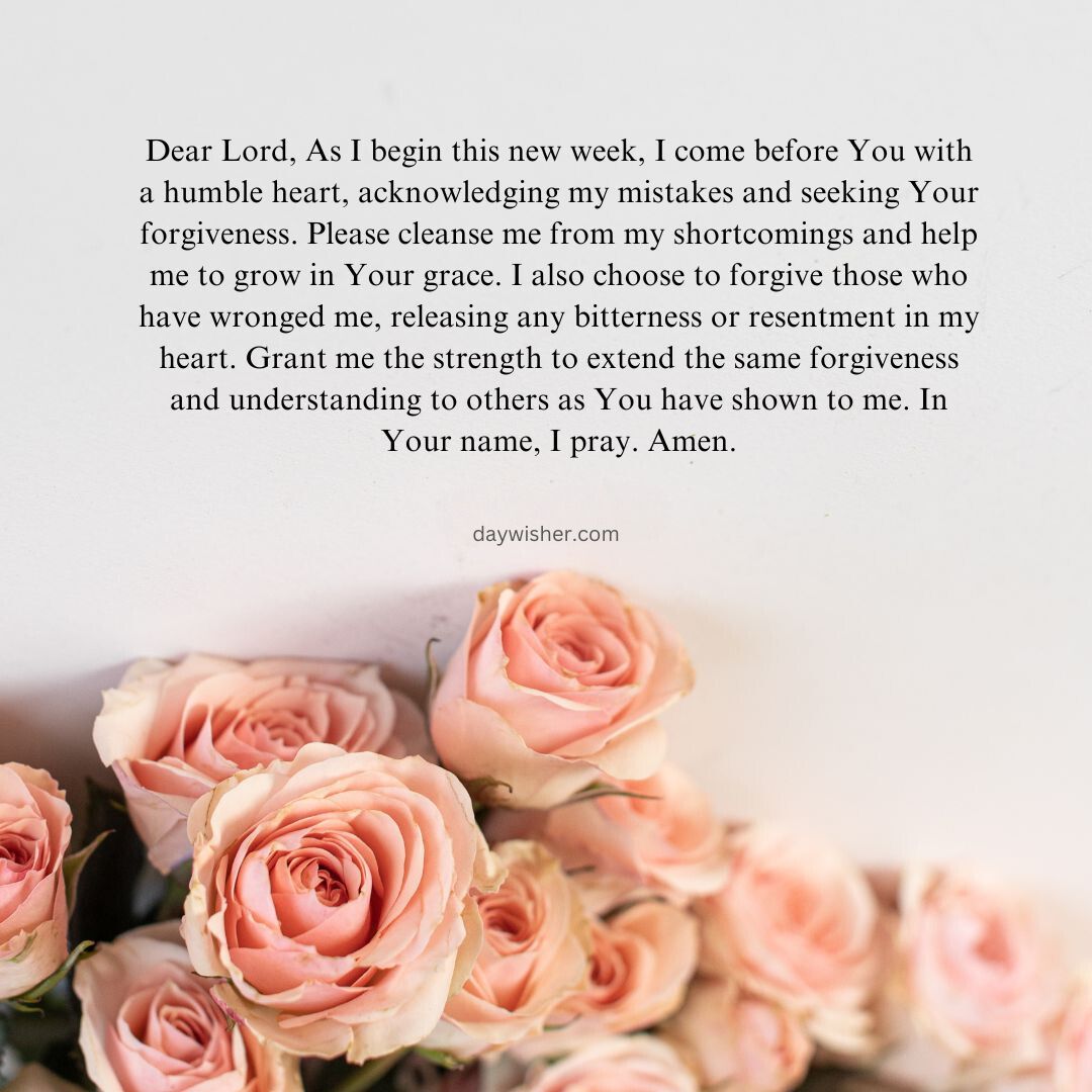 Image of a bouquet of soft pink roses with an overlay of a blessed Monday morning prayer asking for forgiveness and strength for the week ahead.