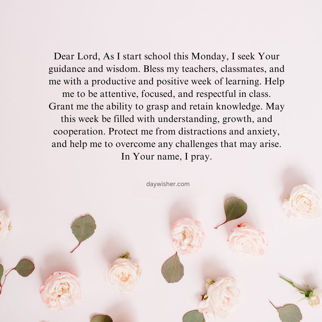 An inspirational prayer graphic featuring a background of pale pink roses surrounding a centered "Monday Morning Prayer" text that seeks guidance and wisdom for a productive school week.