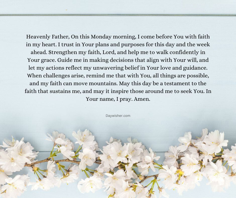 A serene image of a bouquet of white flowers with green leaves spread across a pale blue background. Overlay text is a Monday Morning Prayer asking for guidance and strength from a higher power.