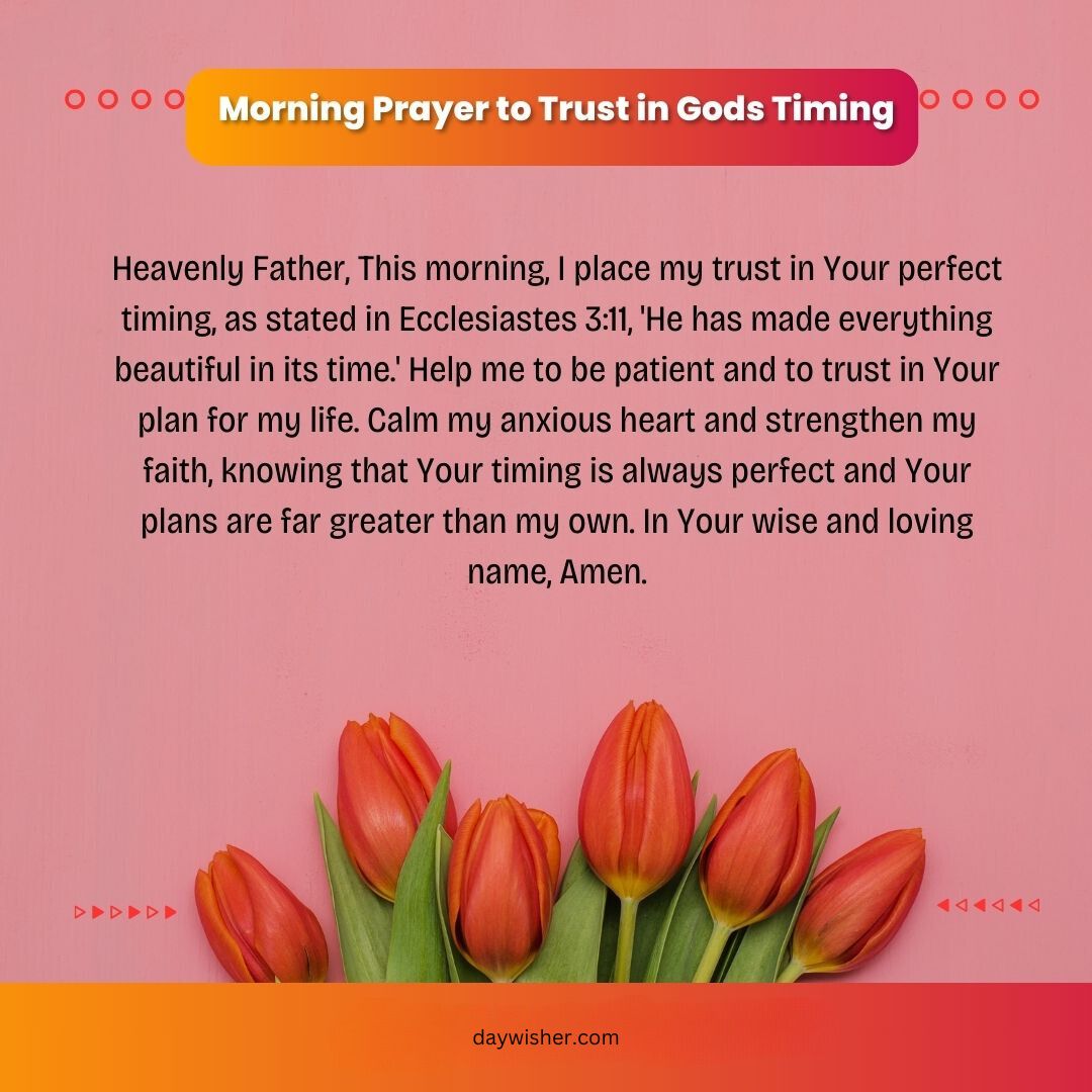 The image shows a prayer titled "short morning prayers to trust in God's timing" with tulips at the bottom, set against a soft pink and orange background.