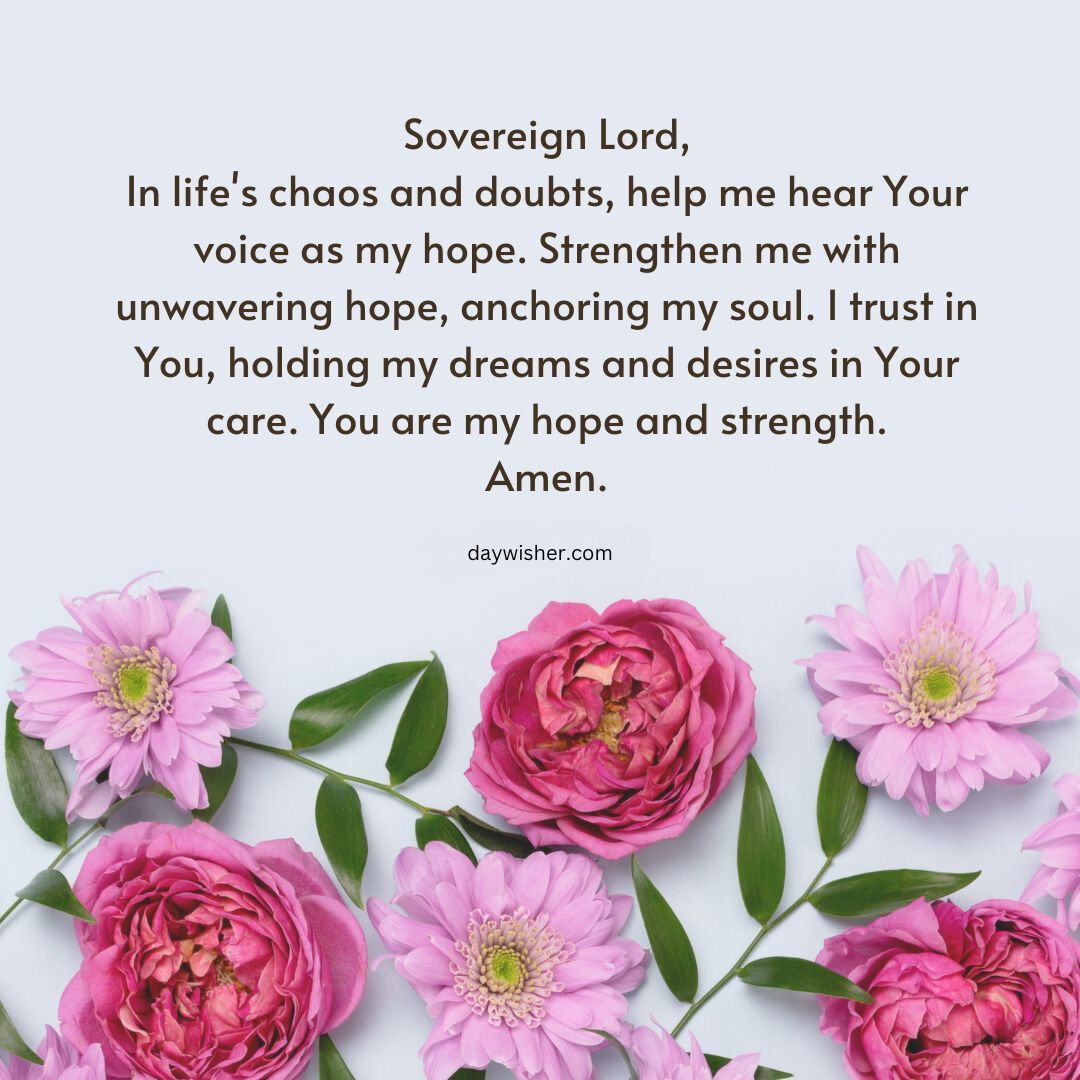 Image of a soothing floral background with pink flowers, displaying a Good Morning Prayer that addresses faith and hope in a higher power, concluding with "amen," attributed to dayiwisher.com.