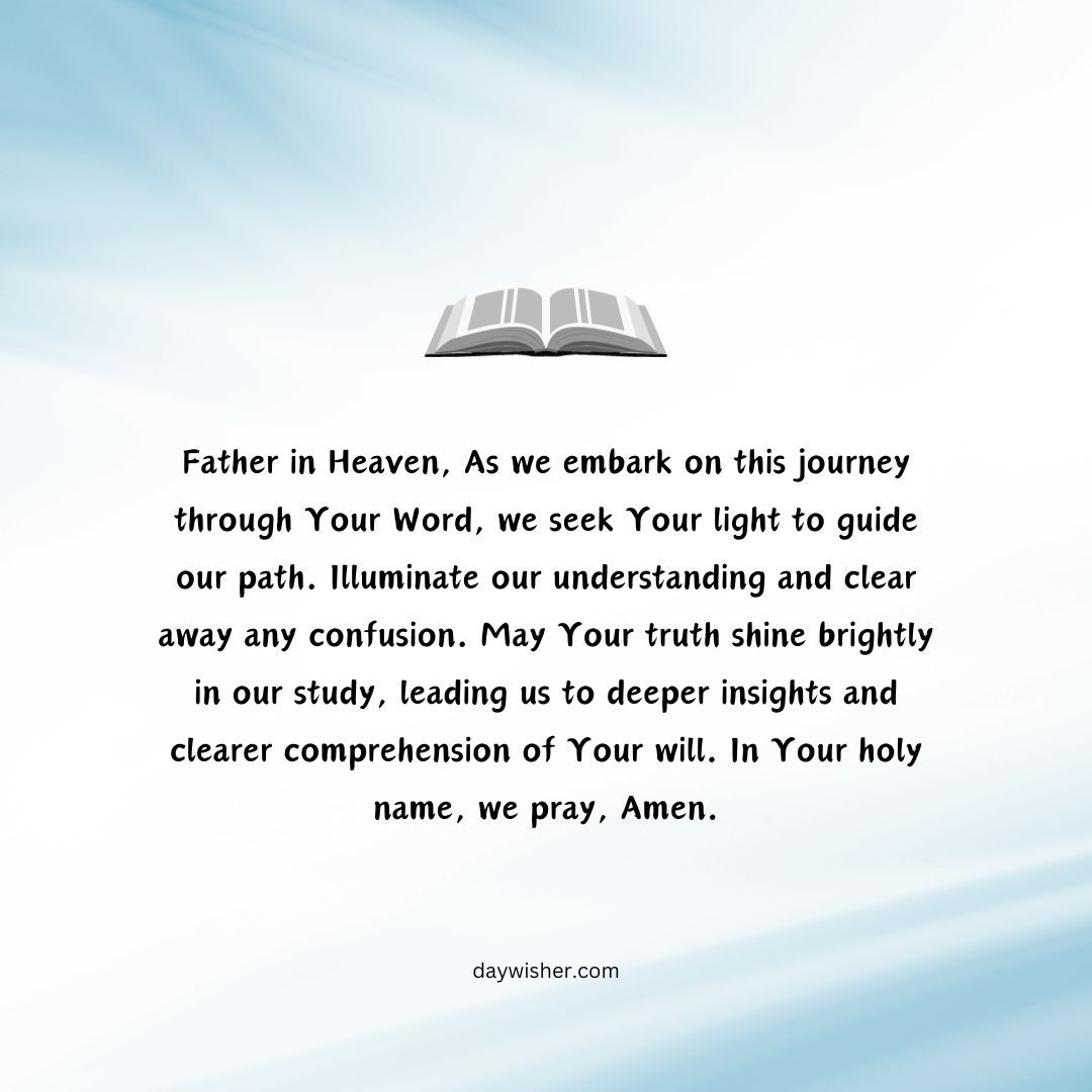 An open book on a sky-like background with a powerful opening prayer asking for guidance and understanding in Bible study, invoking divine illumination and wisdom.