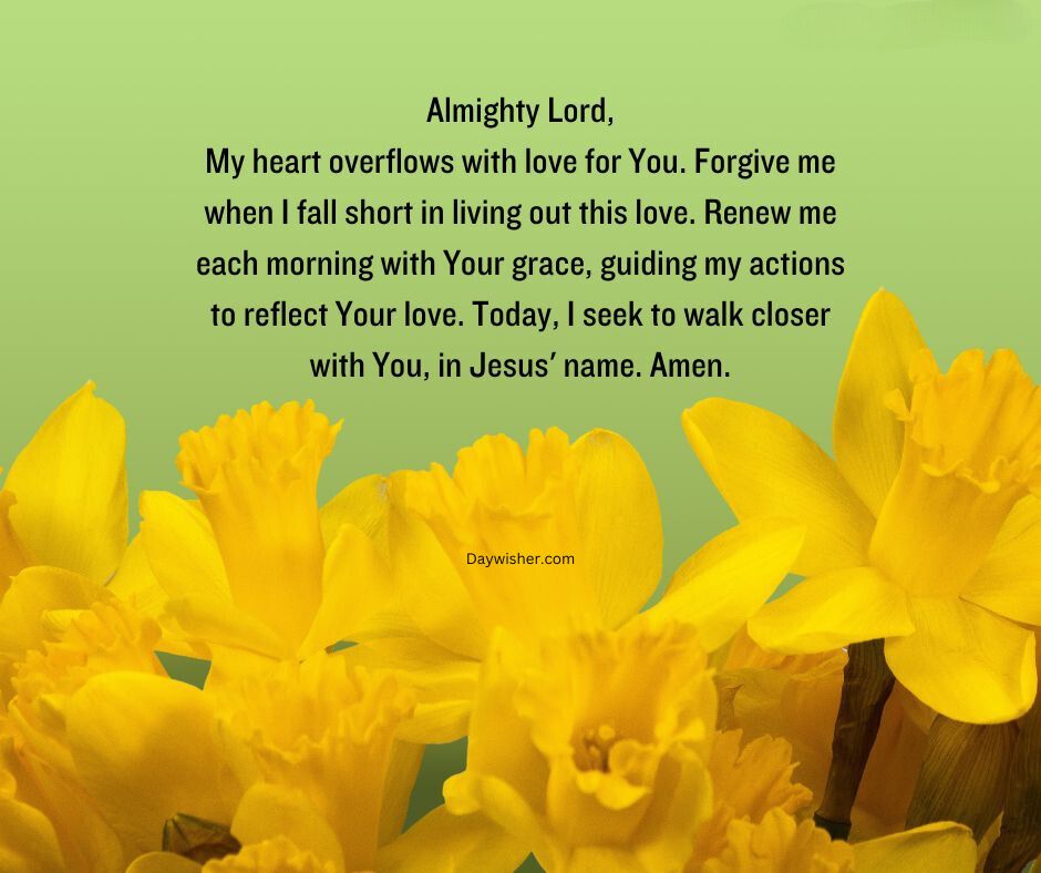 A soothing image featuring bright yellow daffodils against a soft green background, with a "Good Morning Prayer" text overlay, seeking grace and closeness to the almighty lord.