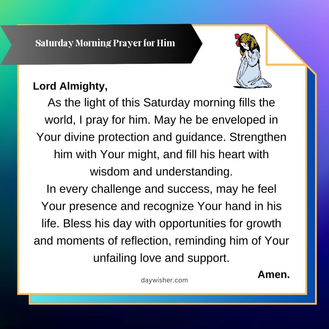 An image featuring a Saturday Morning Prayer text on a blue background with a white border and an illustration of a kneeling figure in the top right corner. The prayer seeks blessings and guidance from the lord almighty