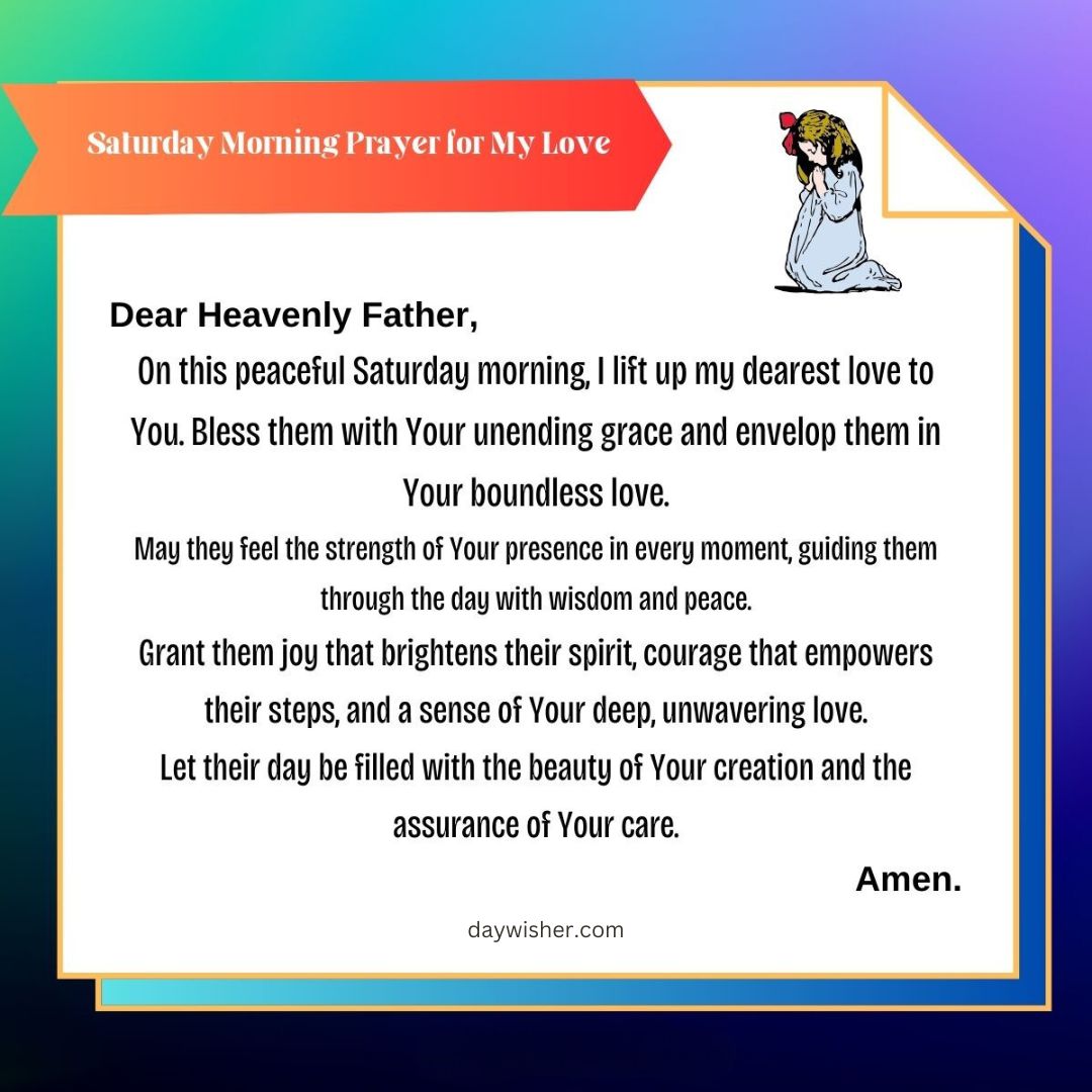 Graphic featuring a Morning Prayer 2024 titled "Saturday morning prayer for my love" with text praying for guidance, strength, and presence of love, set against a blue background with a picture of a