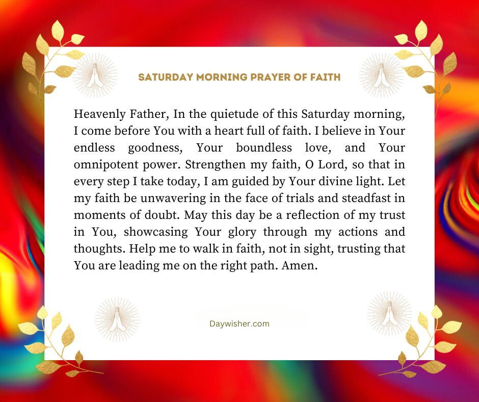 An image of a Saturday Morning Prayer written on a bright background, framed by decorative golden leaves and radiant patterns. The text is a heartfelt plea for guidance and strength.