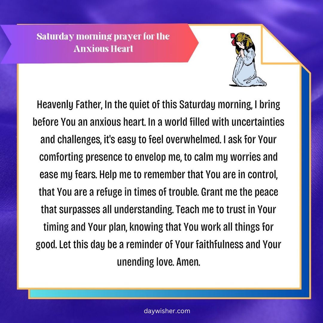 A graphic image with a morning blessing titled "Saturday morning prayer for the anxious heart" on a purple and yellow background featuring an illustration of a person praying. The text outlines a plea for peace and trust