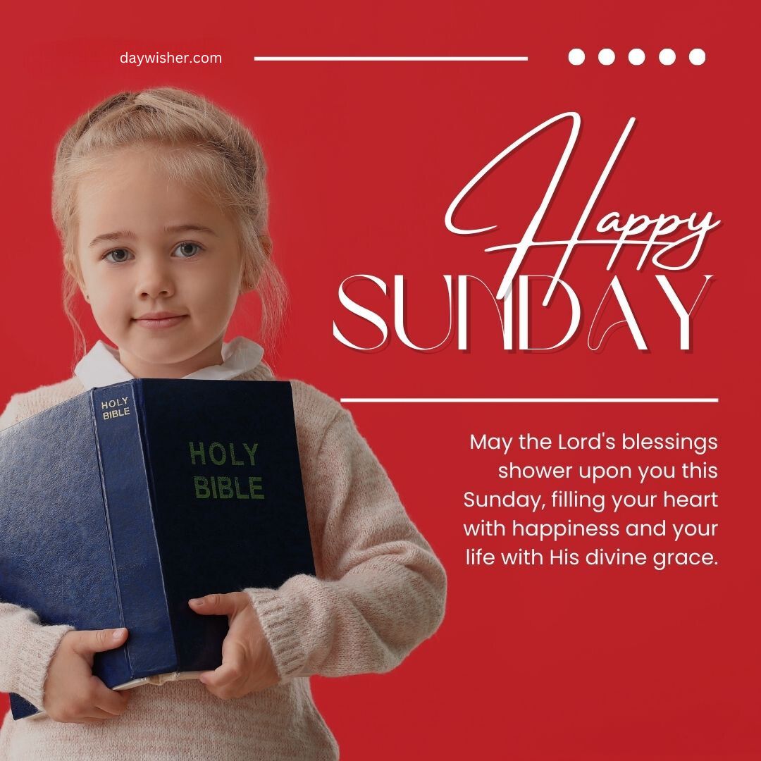 A young girl with a gentle smile, holding a holy bible, stands in front of a red backdrop with the message "Happy Sunday Blessings" above her, wishing blessings and happiness.