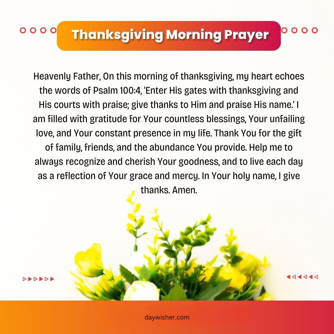 An image featuring a short morning prayer for Thanksgiving, citing Psalm 100:4, with an orange background and white, minimalist design elements. The text expresses gratitude and seeks divine guidance.