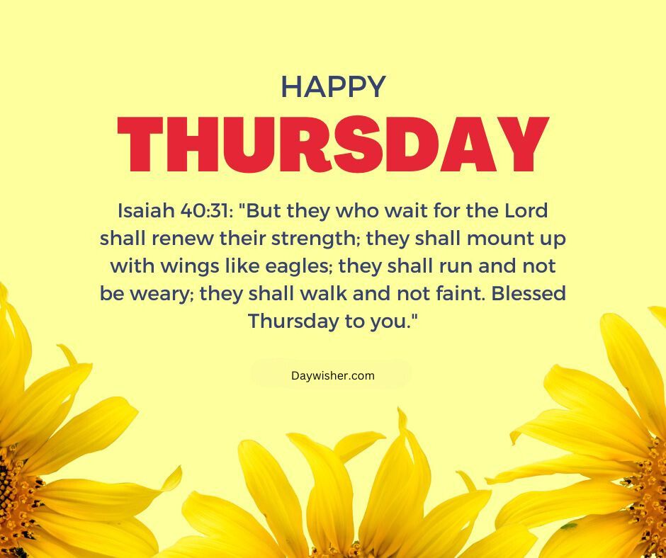 A bright graphic with sunflowers at the edges, featuring a "Thursday Morning Prayer" message with a Bible verse from Isaiah 40:31 encouraging strength and renewal.
