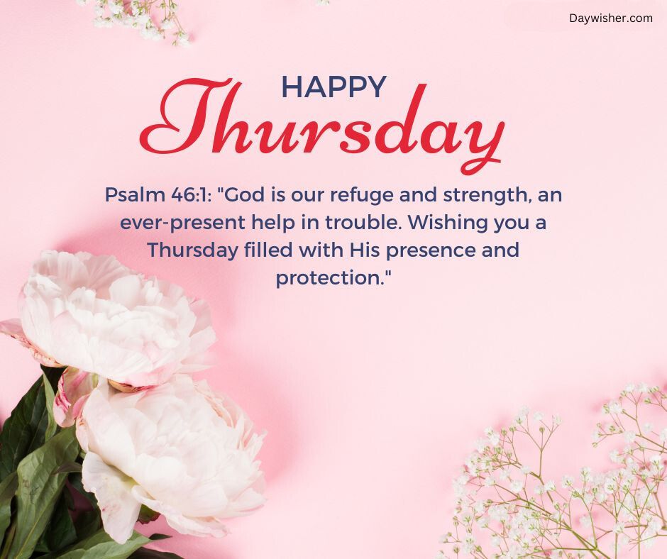 A graphic with a pink background featuring a "Thursday Morning Prayer" message, a bible verse from psalm 46:1, and scattered pink peonies at the bottom edge.