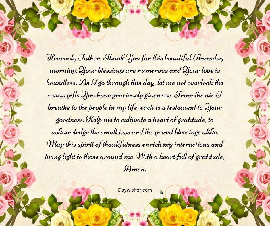 An image featuring a floral border with pink, yellow, and white roses surrounding a central text of a "Thursday Morning Prayer" expressing gratitude and blessings. The text is on a faded parchment-style background.