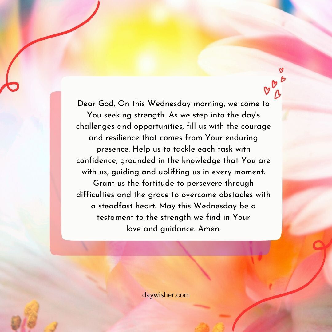 An image featuring a motivational Wednesday Morning Prayer text on a blurred colorful background with light swirls and accents, aimed at seeking strength and guidance for overcoming daily challenges.