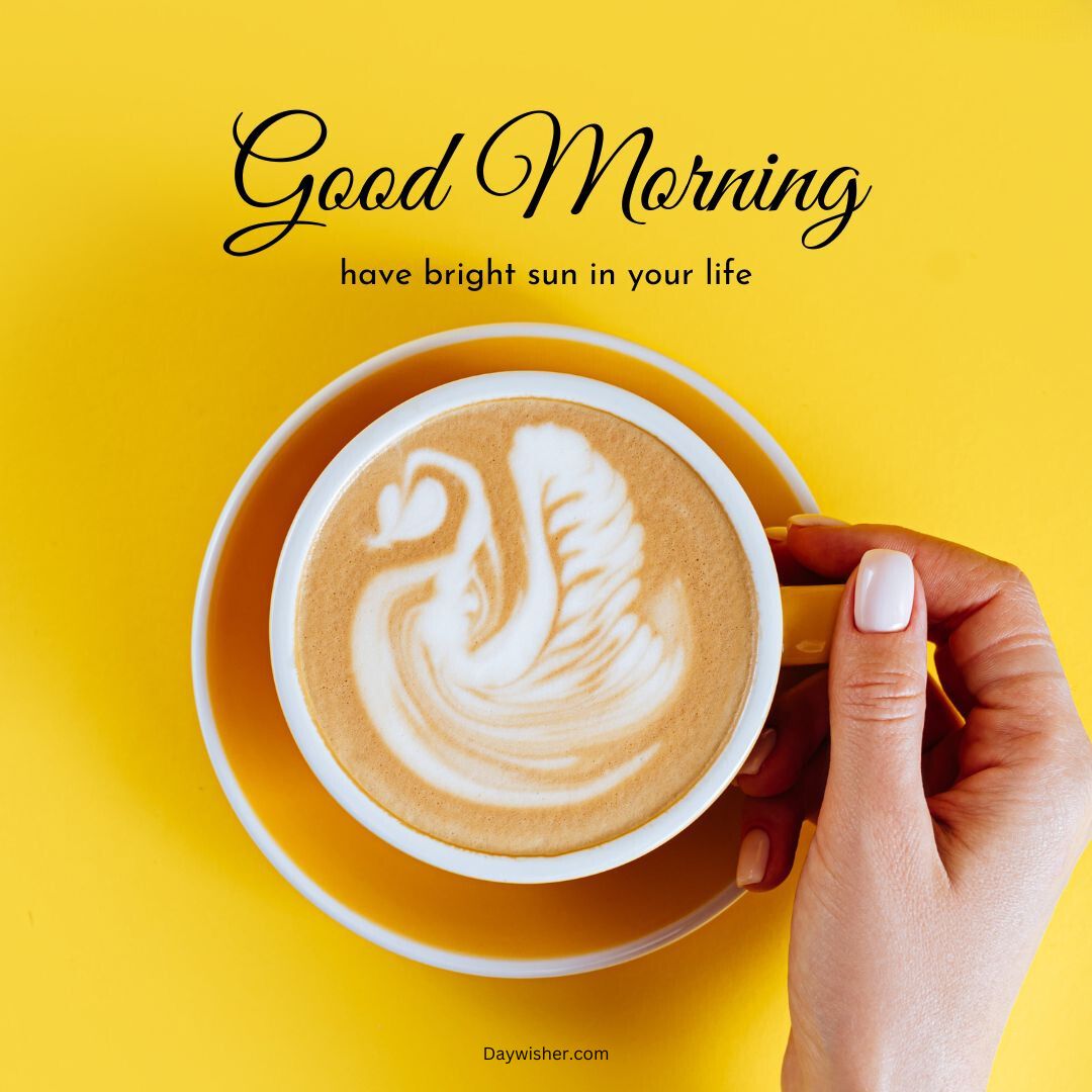 A person's hand holding a white cup with a swan-shaped latte art on a vibrant yellow background, with the text "special good morning, have bright sun in your life" above.