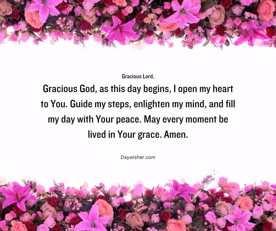 Floral border of pink and purple flowers surrounding a Good Morning Prayer text that reads: "Gracious God, as this day begins, I open my heart to you. Guide my steps