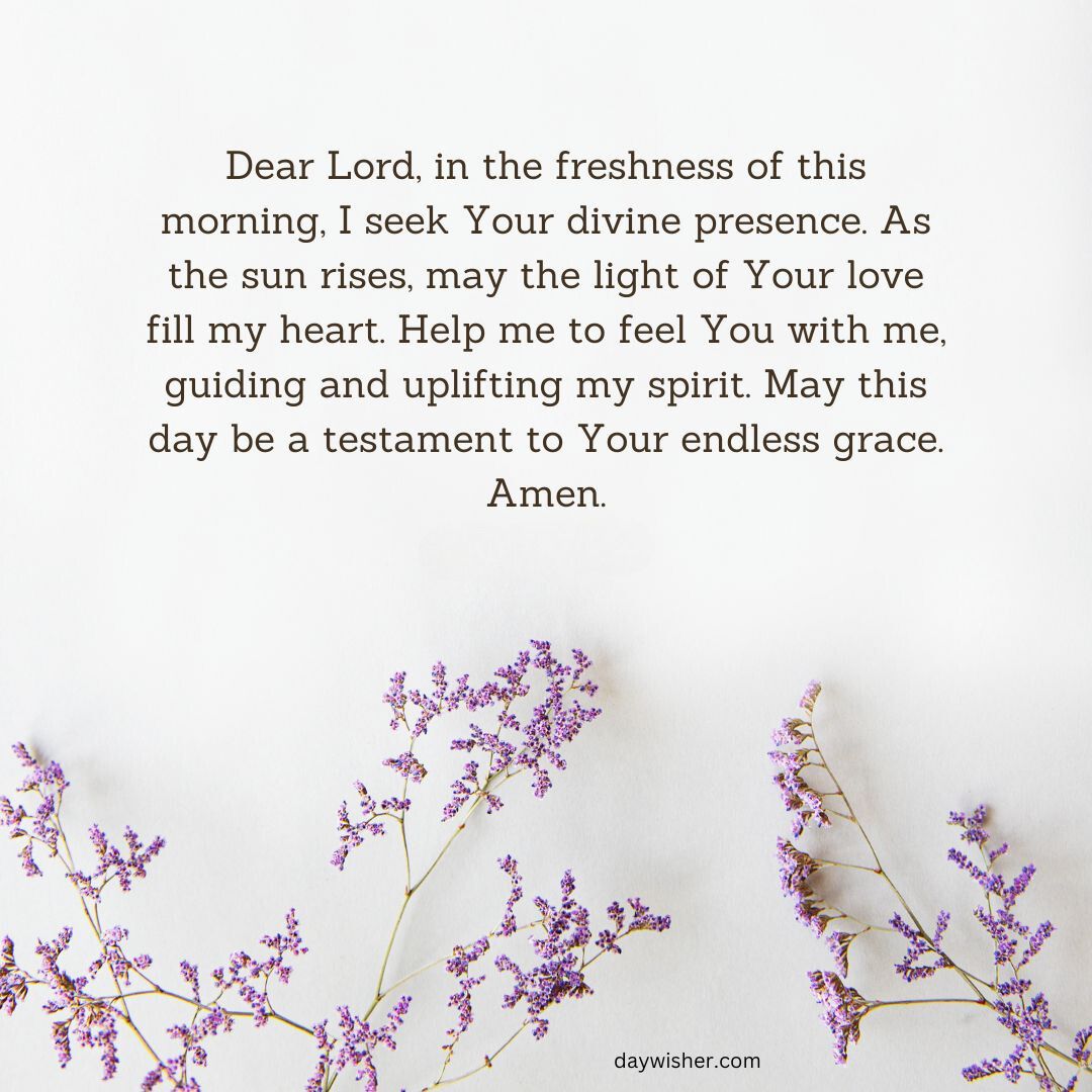 Good Morning Prayer text with a heartfelt request to feel God's presence, surrounded by delicate purple flowers on a white background, expressing peace and spirituality.