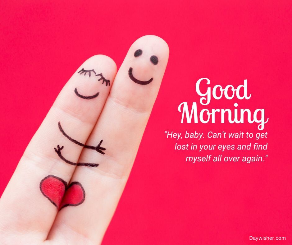 Two fingers with faces drawn on them are hugging with a heart drawn between them, against a red background. The text says "Good Morning Love" with a romantic quote.