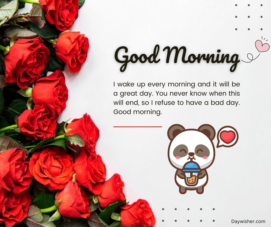A cheerful "good morning" greeting card featuring bright red roses on the left and a cute cartoon panda holding a cup of coffee on the right, with an inspirational morning message in the center, designed with