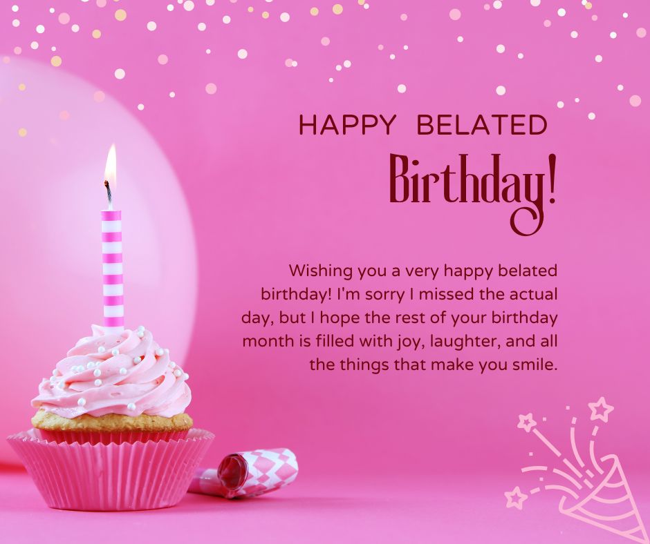 A celebratory image featuring a pink frosted cupcake with a lit striped candle, next to a party whistle, with "happy belated birthday!" text and birthday wishes for brother on a pink spark