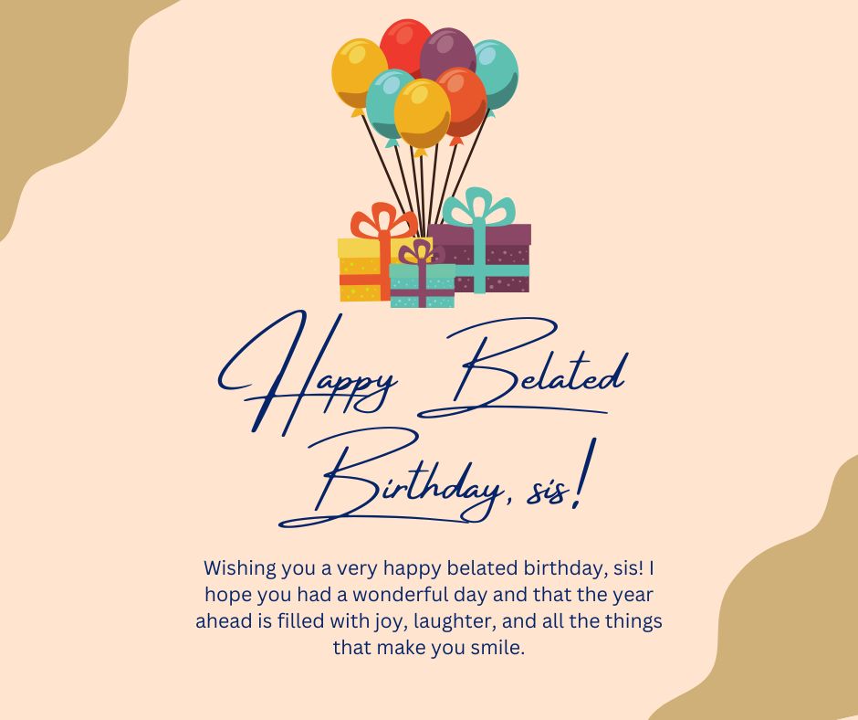 A colorful birthday card featuring multiple balloons and wrapped gifts, with the message "birthday wishes for sister" in elegant script on a cream background.