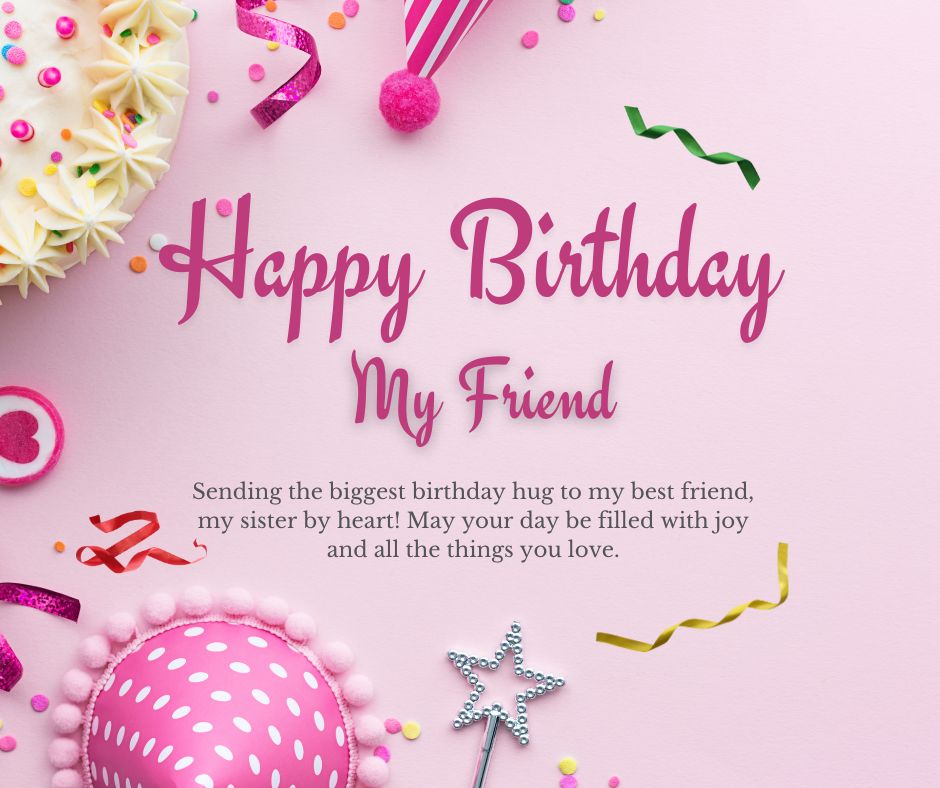 A festive birthday card reads "heart touching birthday wishes for friend" on a pink background, surrounded by colorful decorations including a cupcake, a polka-dot ball, ribbons, and a fairy wand