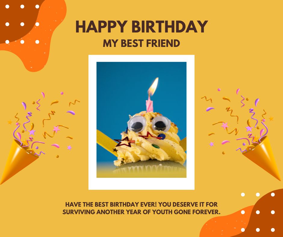 A birthday card design offering "birthday wishes for my best friend," featuring a humorous cupcake with googly eyes and a candle, surrounded by colorful confetti on a yellow-blue gradient background.