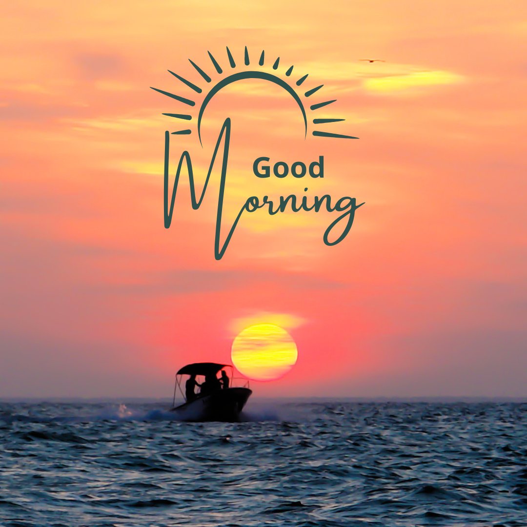A stunning sunrise over the ocean with a silhouette of a boat on the water and the text "Good Morning." The vibrant colors of the sky and the peaceful sea create a serene start to the day. Ideal for good morning nature images, HD quality, and beautiful landscapes to inspire tranquility and positivity.