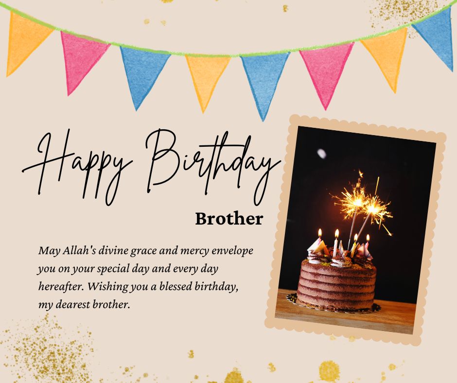 A birthday card expressing "birthday wishes for brother" with festive decorations and a picture of a chocolate cake topped with lit sparklers.