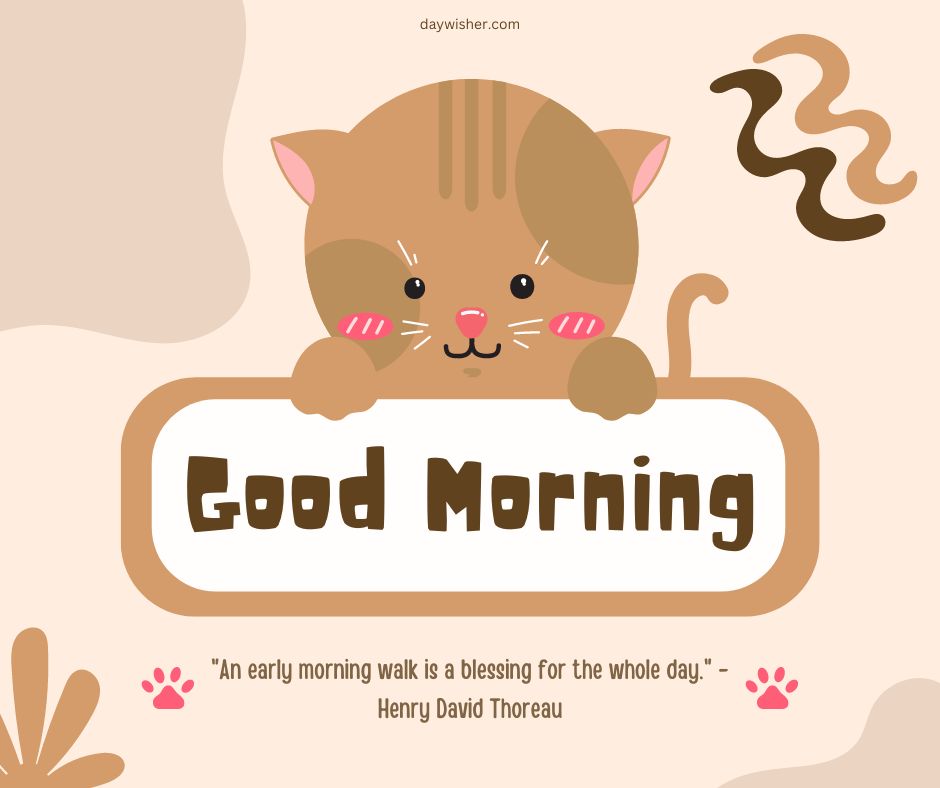 Illustration of a cute cartoon cat inside a "good morning" sign, featuring positive words, with a Henry David Thoreau quote below about the benefits of a morning walk, on a pastel