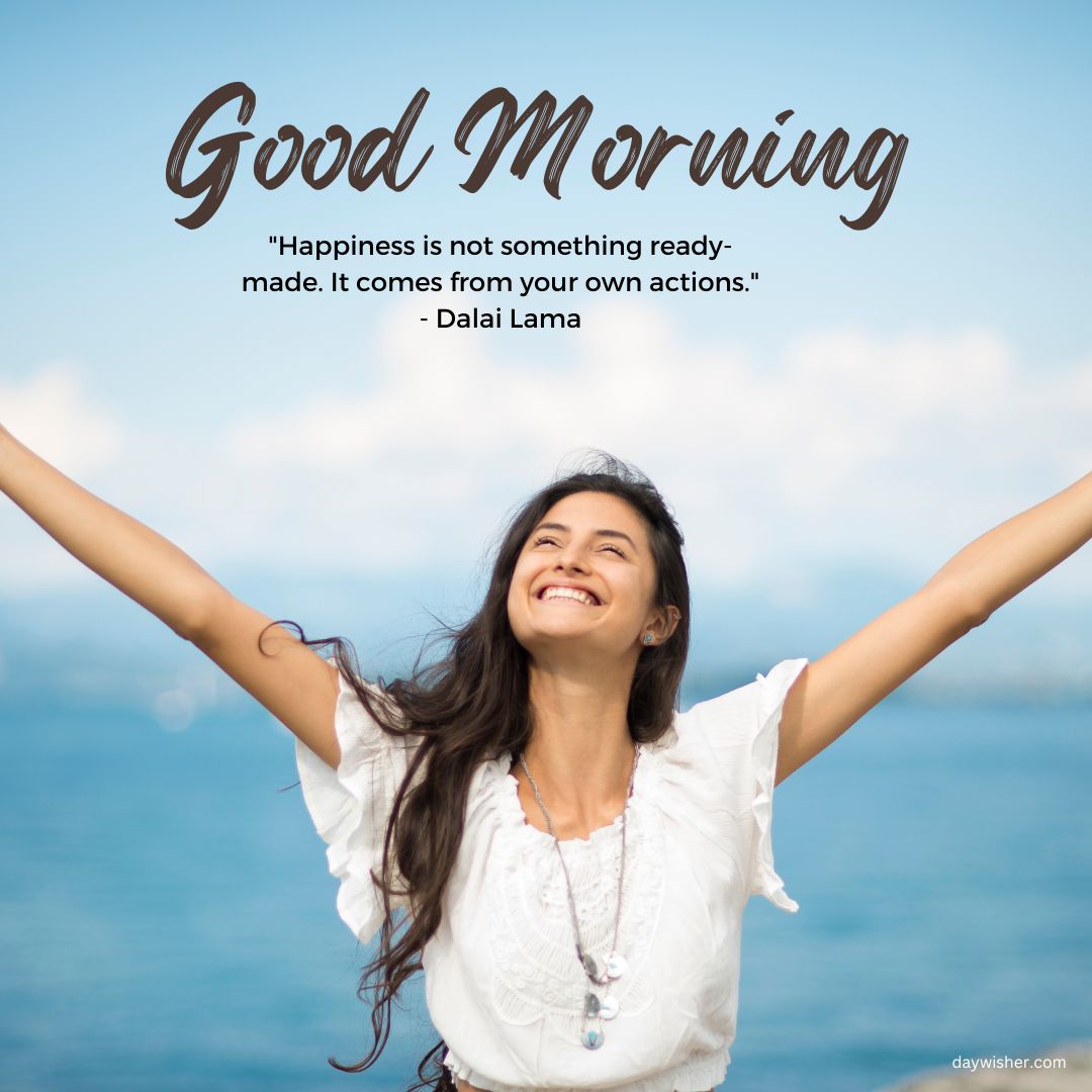A joyful woman with her arms raised and eyes closed stands before a body of water, under a quote by the Dalai Lama about happiness, featuring "Good Morning" along with positive words above.