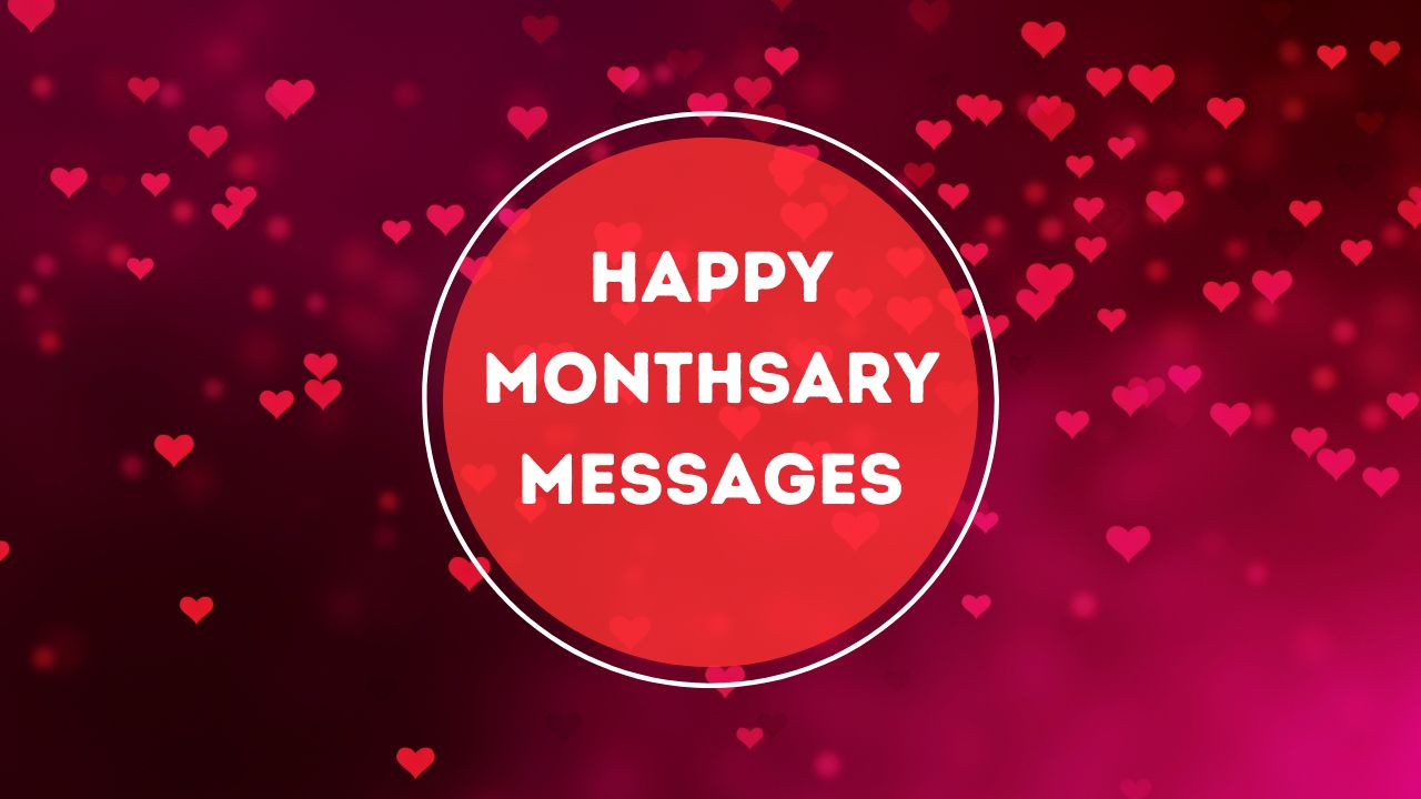 Red and pink themed graphic with the text "Happy Monthsary Messages" inside a white-bordered red circle, surrounded by various heart shapes on a dark background.