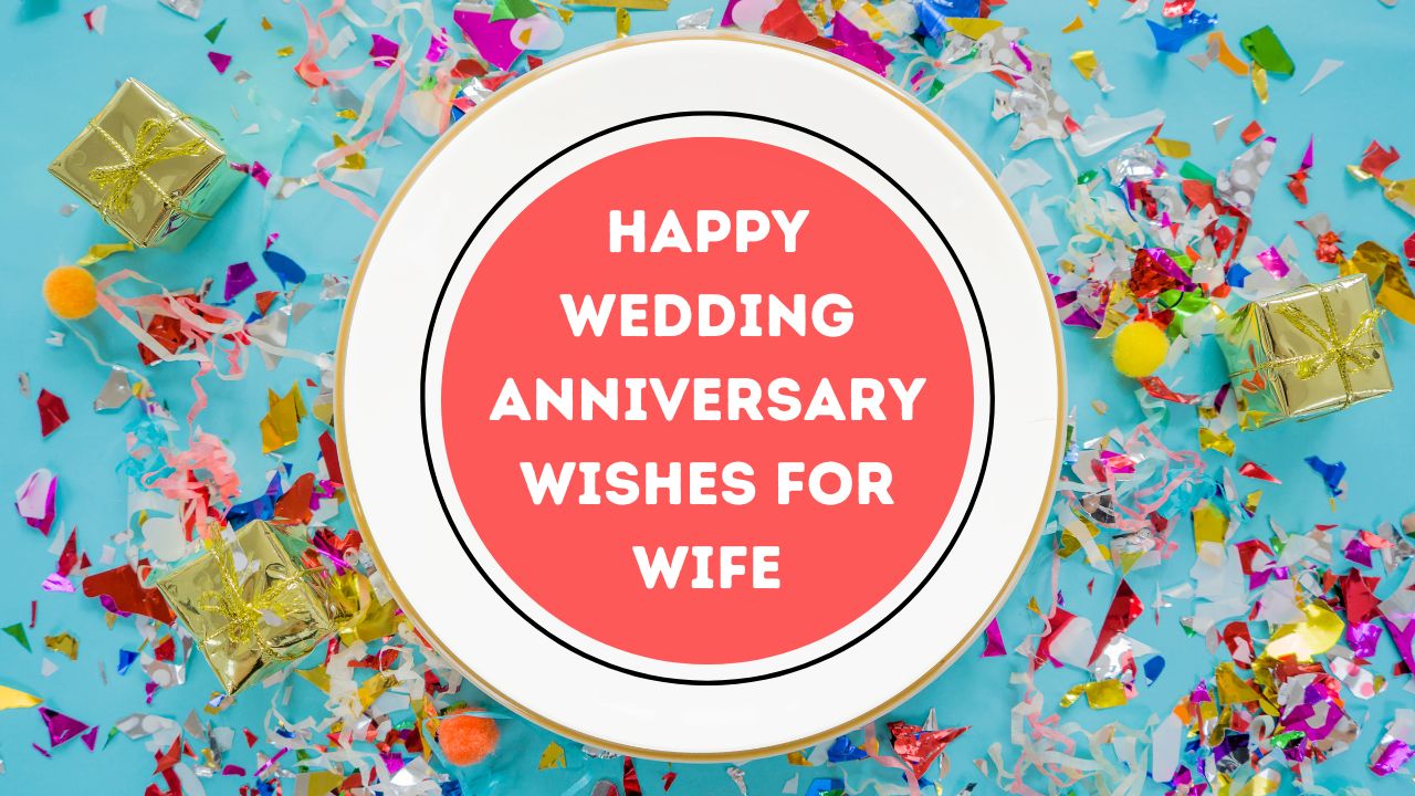 A festive anniversary greeting plate that reads heart touching anniversary wishes for wife surrounded by colorful confetti, small gift boxes, and decorative items on a light blue background.