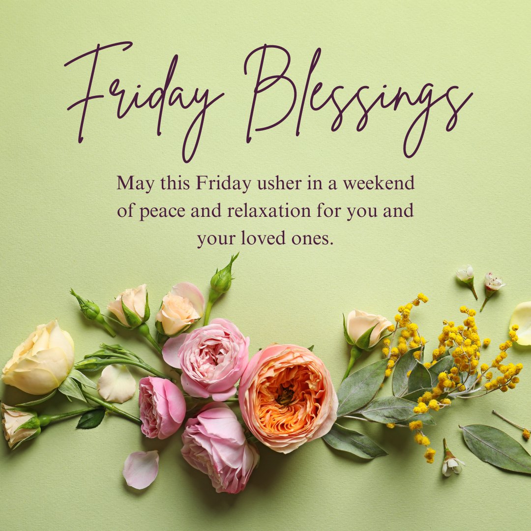 Friday Blessings message surrounded by a beautiful arrangement of pink and yellow roses and green leaves on a soft green background.