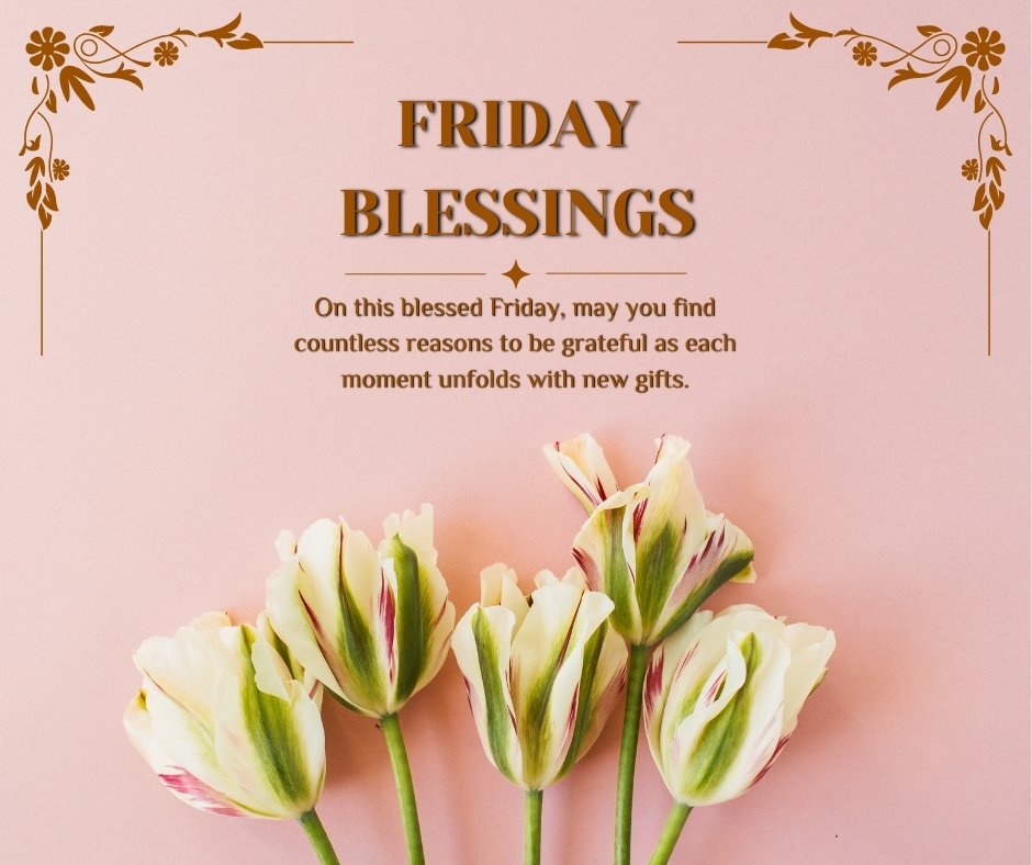 Grateful Friday Blessings message on a pink background with elegant floral designs and a bouquet of green and white striped tulips.