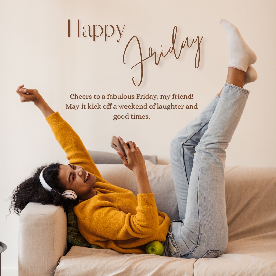 Happy Friday Wishes for Friends featuring a joyful woman in a yellow sweater and jeans, relaxing on a couch with her legs up, listening to music and using her smartphone, embodying a carefree and happy vibe.