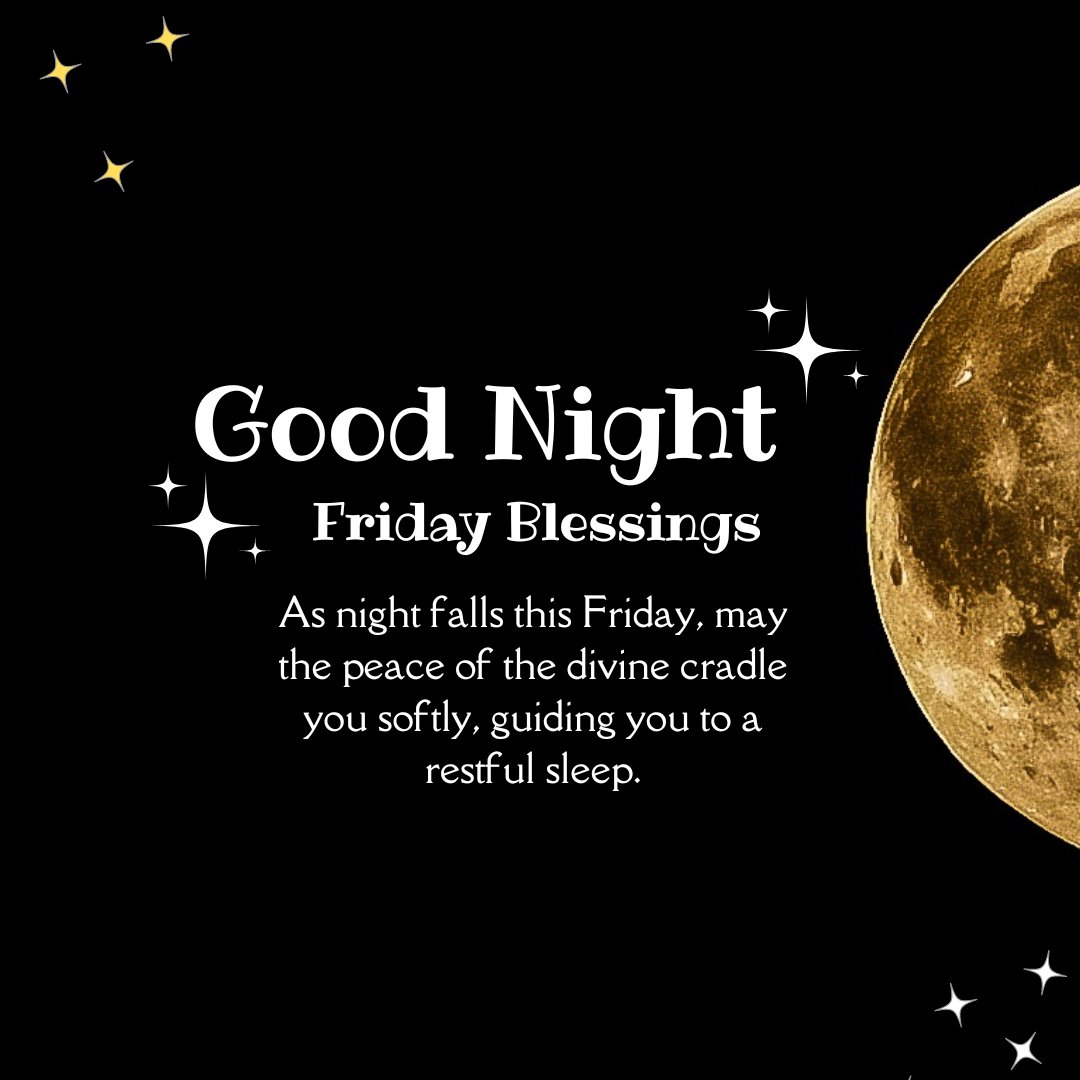 Peaceful Good Night Friday Blessings message with a wish for divine peace and restful sleep, featuring a detailed moon and stars on a dark background.