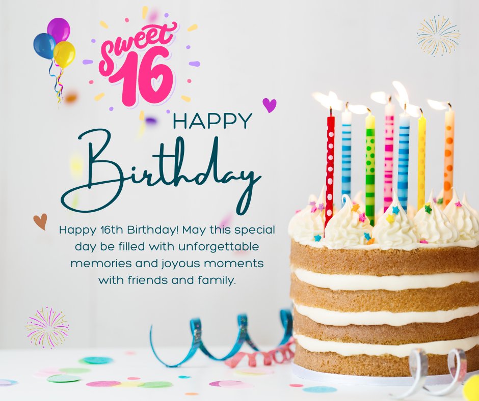 16th Birthday Wishes for your friends featuring a colorful layered cake with lit rainbow candles, festive decorations, and a cheerful birthday message wishing unforgettable memories and joyous moments with friends and family.