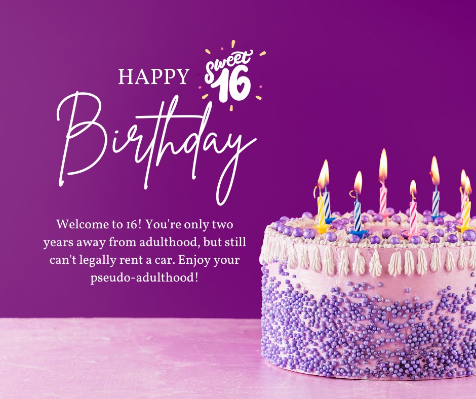Funny 16th Birthday image featuring a vibrant purple cake topped with lit candles, accompanied by a humorous message about approaching adulthood while still unable to rent a car.