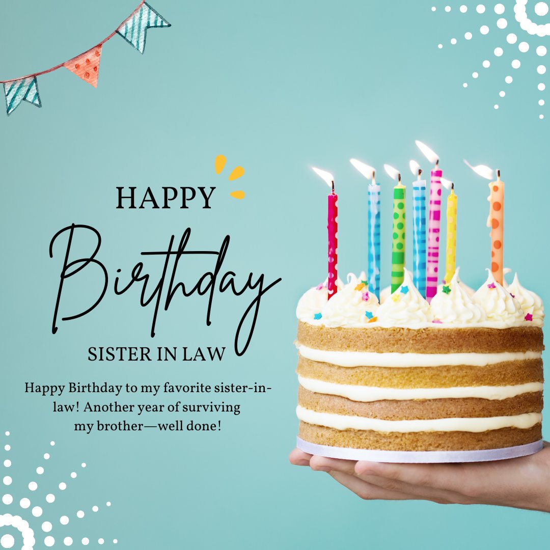 Funny Birthday Messages for Sister-in-Law featuring a layered cake with colorful candles, a humorous birthday message, and festive decorations on a light blue background.