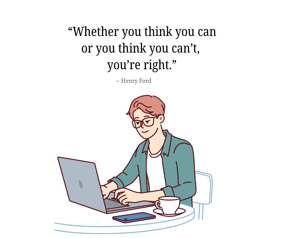 Illustration of a man working on a laptop with a motivational quote by Henry Ford: 'Whether you think you can or you think you can't, you're right.' Perfect for Motivational Quotes of the Day for Work content.