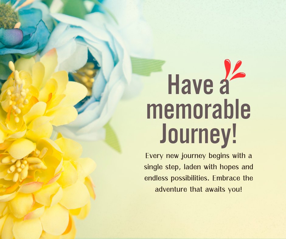 Vibrant artificial flowers in shades of yellow and blue set against a soft pastel background with the inspiring message 'Have a memorable Journey! Every new journey begins with a single step, laden with hopes and endless possibilities. Embrace the adventure that awaits you!' Perfect for sharing a quote for starting a new journey.