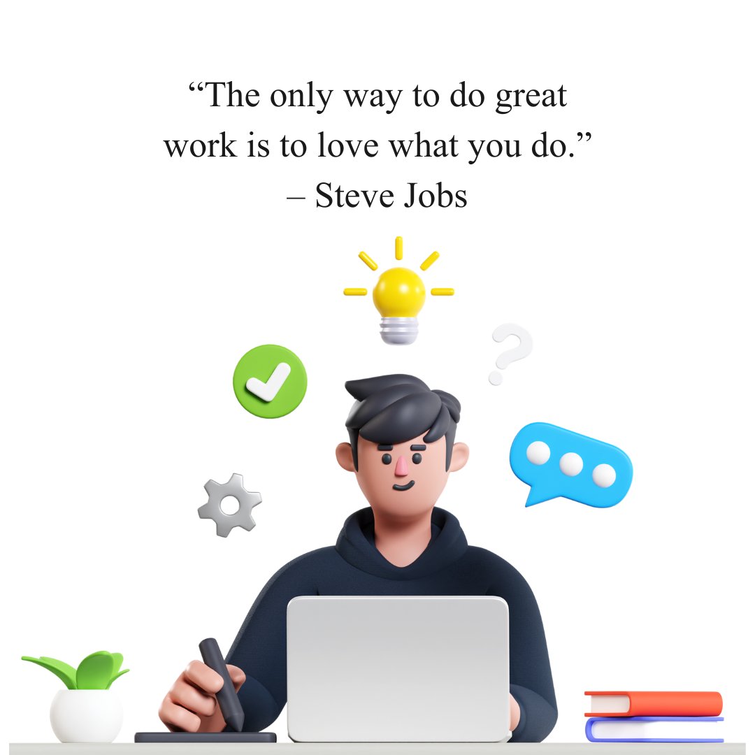 Illustration of a person working on a laptop with a quote from Steve Jobs, 'The only way to do great work is to love what you do,' surrounded by icons representing creativity, ideas, and productivity. Ideal for Quotes of the Day for Work content.