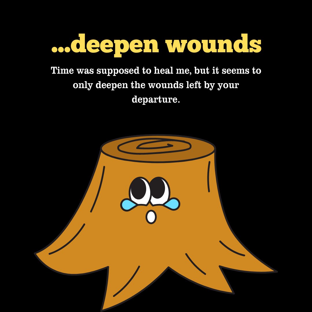Sad Messages to Make Her Cry featuring a cartoon tree stump with tears, expressing sorrow with text about how time has deepened the wounds of departure.