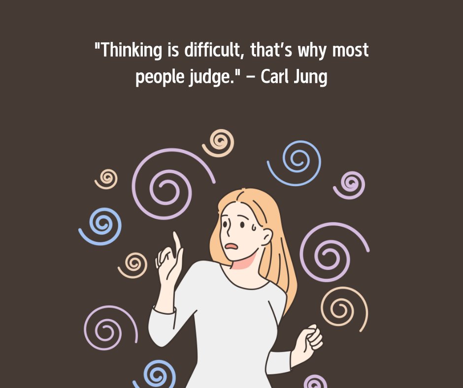 Illustration of a woman surrounded by swirling thoughts, paired with the quote 'Thinking is difficult, that's why most people judge' by Carl Jung, reflecting deep and meaningful insights about overthinking.