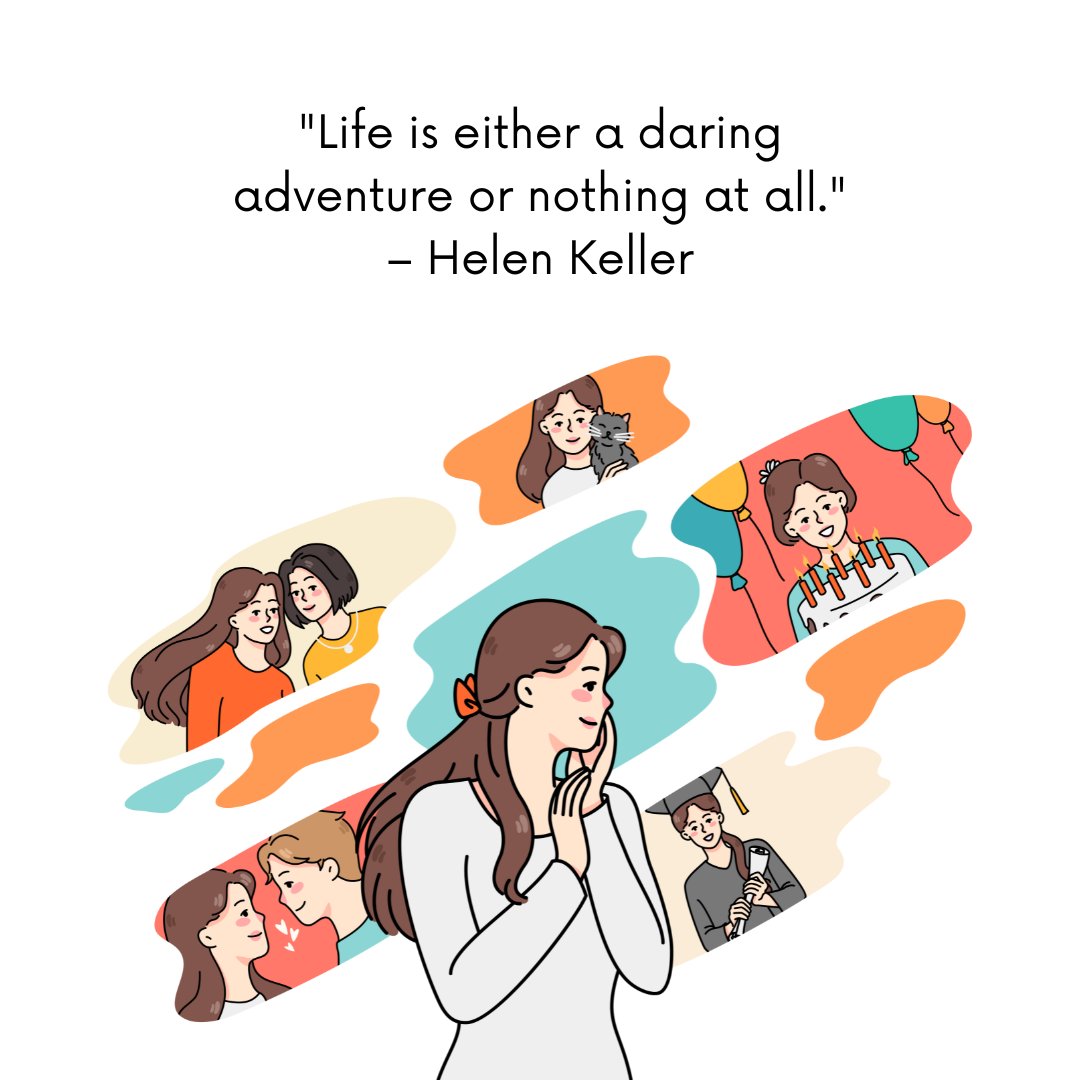 Illustration of a woman reflecting on life’s moments, accompanied by the Helen Keller quote: 'Life is either a daring adventure or nothing at all.' - Life Being Beautiful Quotes.