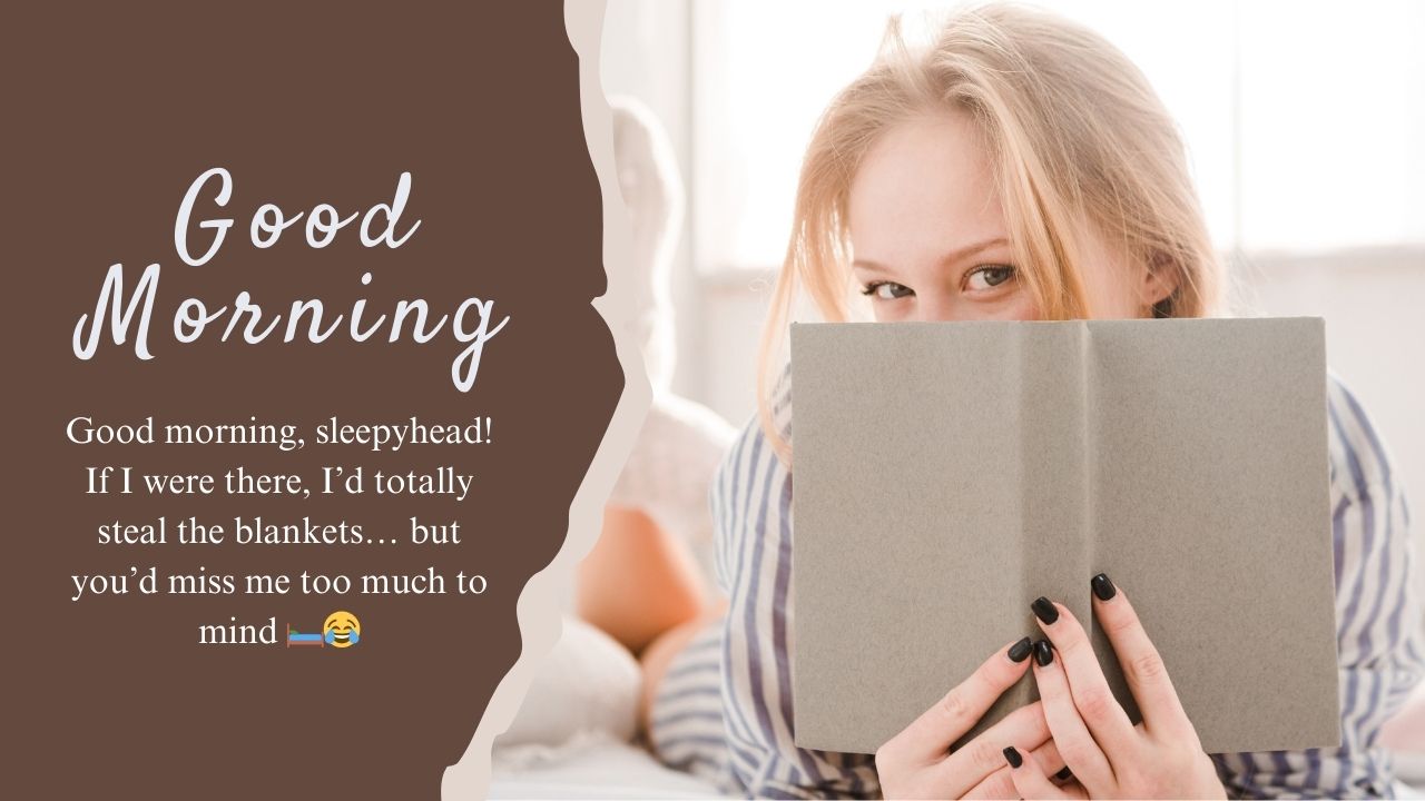 Funny Good Morning Messages for Him Long Distance