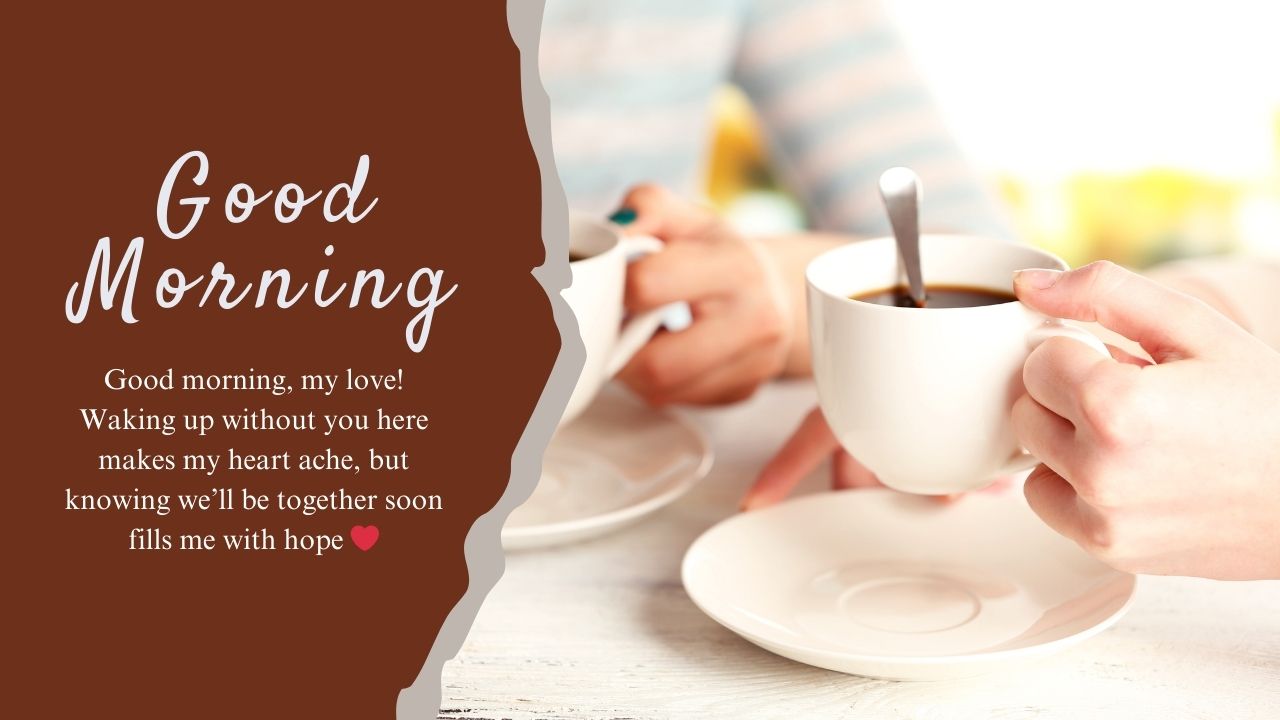 Good Morning Message for Husband Long Distance